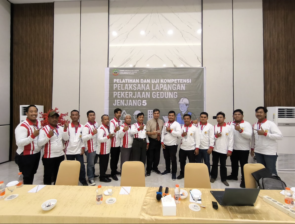DPUPR Kab Blora Tingkatkan Kompetensi Tenaga Konstruksi Melalui Pelatihan Pelaksana Lapangan Pekerjaan Gedung Madya Jenjang 5